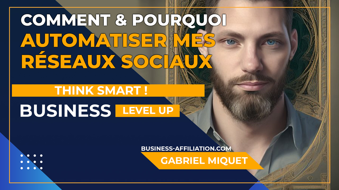 Comment Automatiser Mes R Seaux Sociaux Business Affiliation